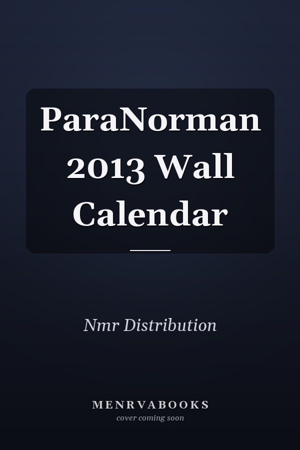 ParaNorman 2013 Wall Calendar