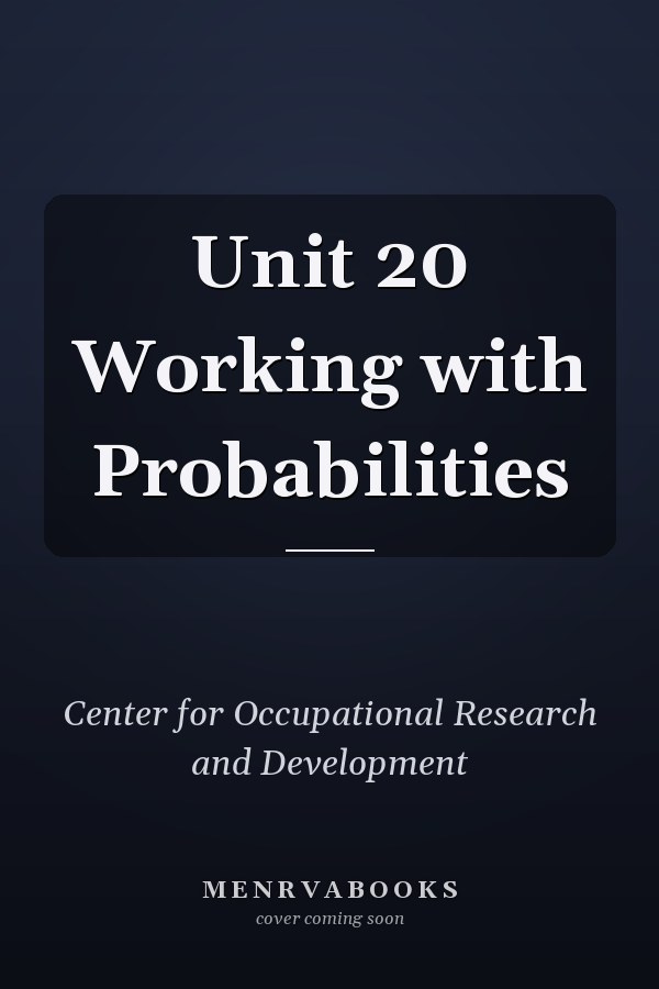 Unit 20 Working with Probabilities