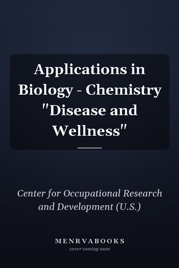 Applications in Biology - Chemistry "Disease and Wellness"