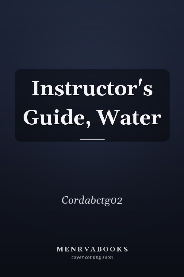 Instructor's Guide, Water