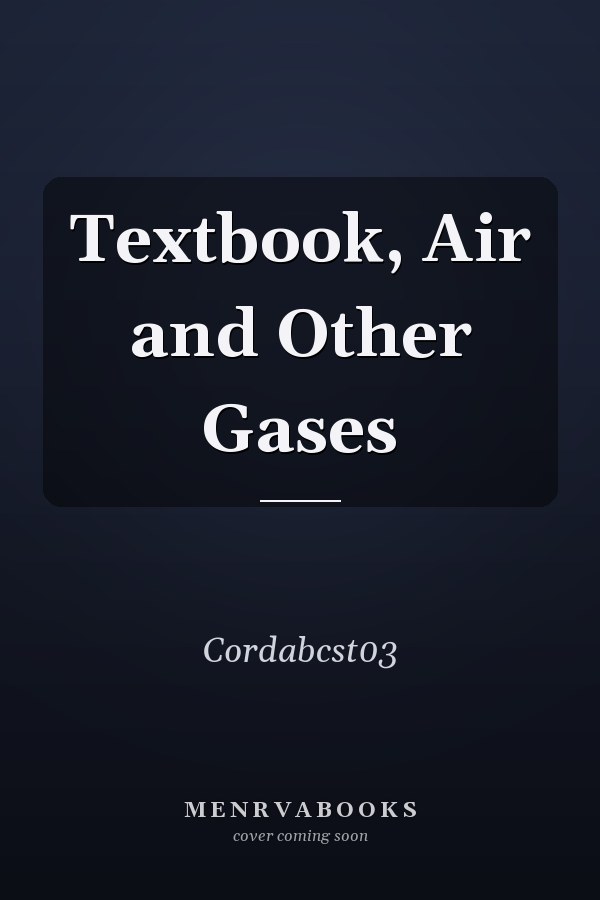 Textbook, Air and Other Gases