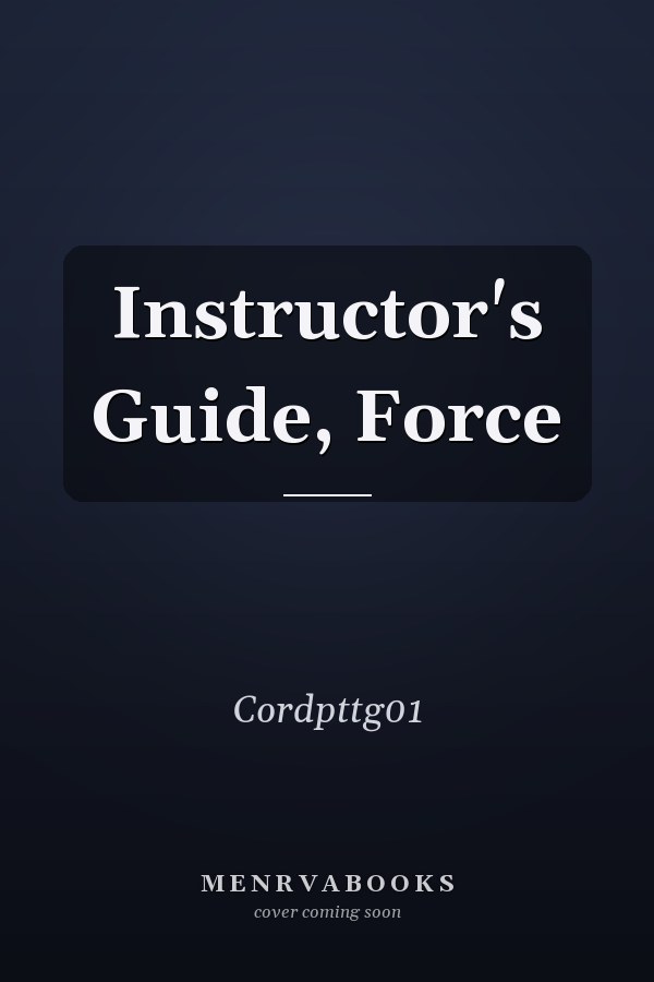 Instructor's Guide, Force