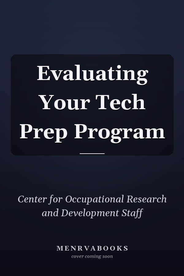 Evaluating Your Tech Prep Program