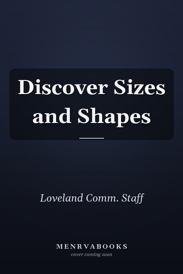 Discover Sizes and Shapes