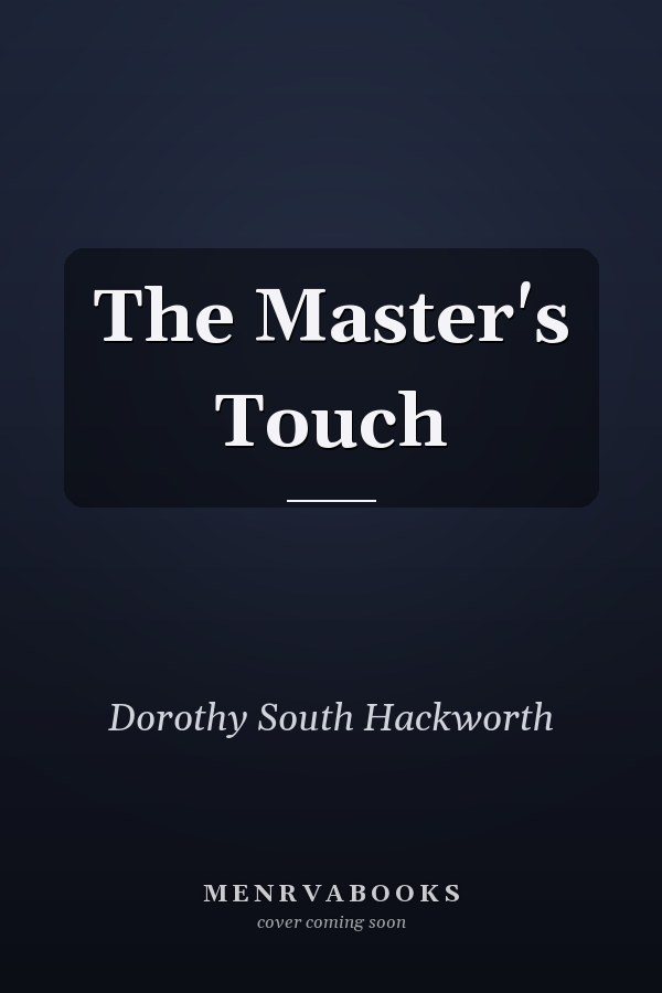 The Master's Touch