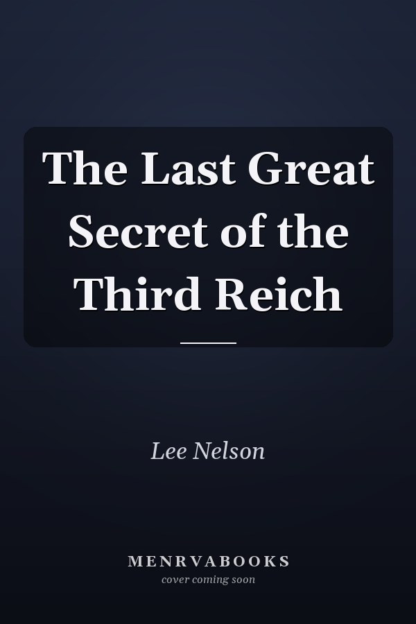 The Last Great Secret of the Third Reich