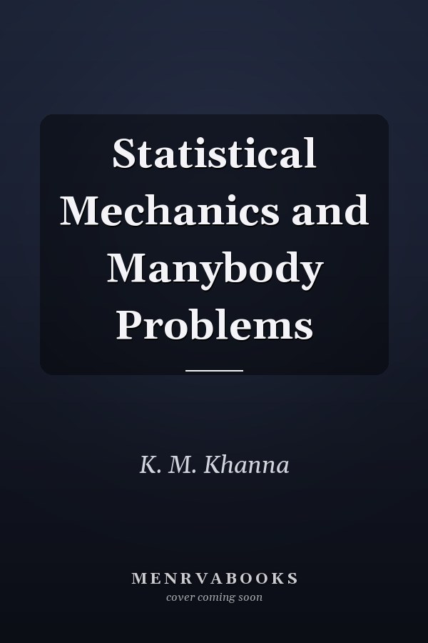 Statistical Mechanics and Manybody Problems