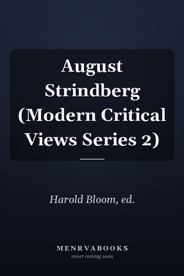 August Strindberg (Modern Critical Views Series 2)