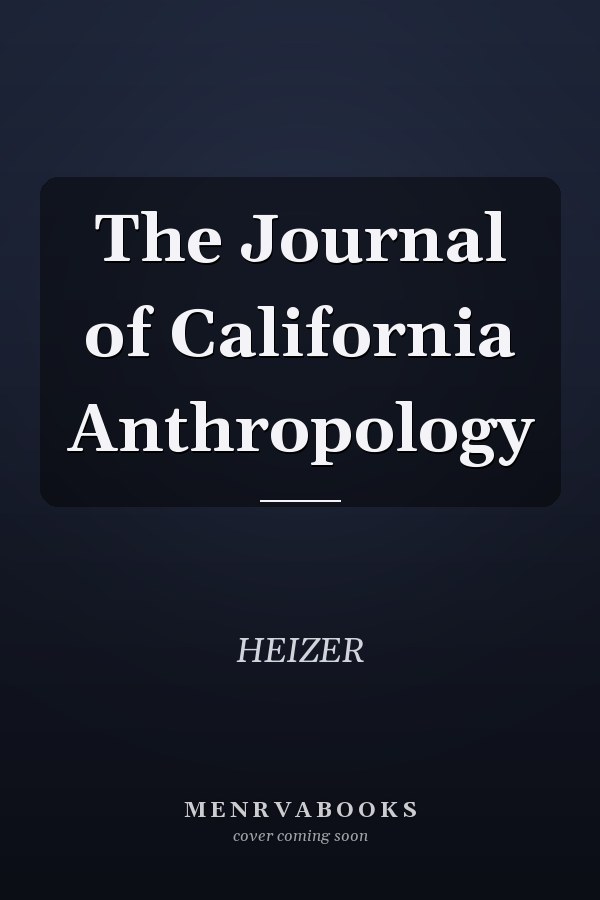 The Journal of California Anthropology