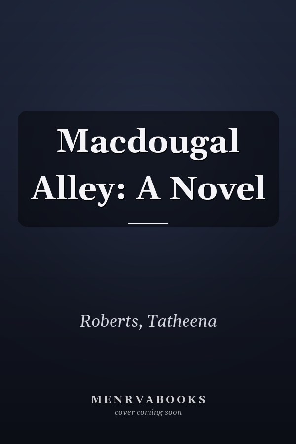 Macdougal Alley: A Novel