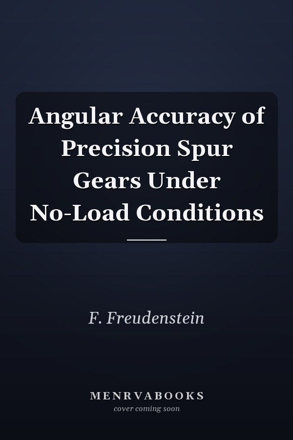 Angular Accuracy of Precision Spur Gears Under No-Load Conditions