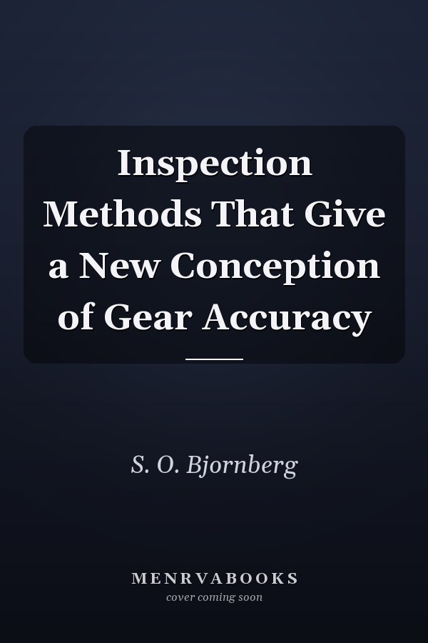 Inspection Methods That Give a New Conception of Gear Accuracy