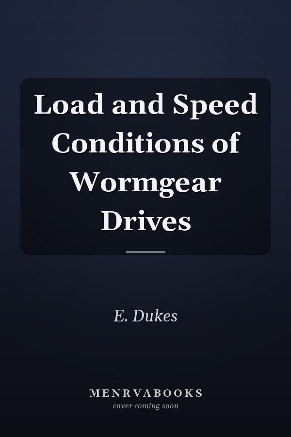 Load and Speed Conditions of Wormgear Drives