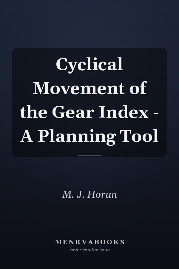 Cyclical Movement of the Gear Index - A Planning Tool