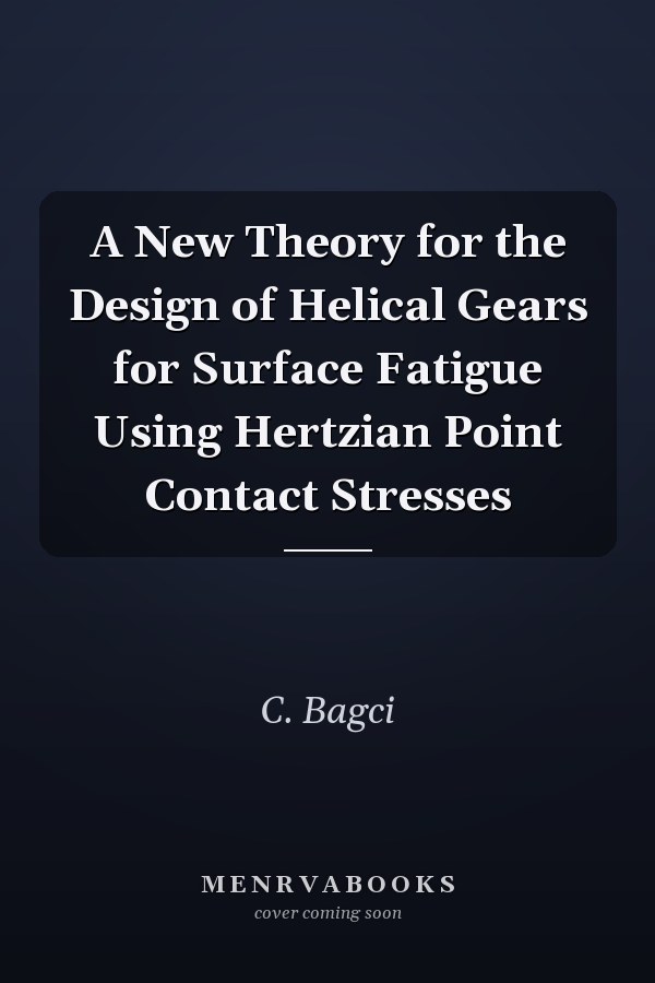 A New Theory for the Design of Helical Gears for Surface Fatigue Using Hertzian Point Contact Stresses