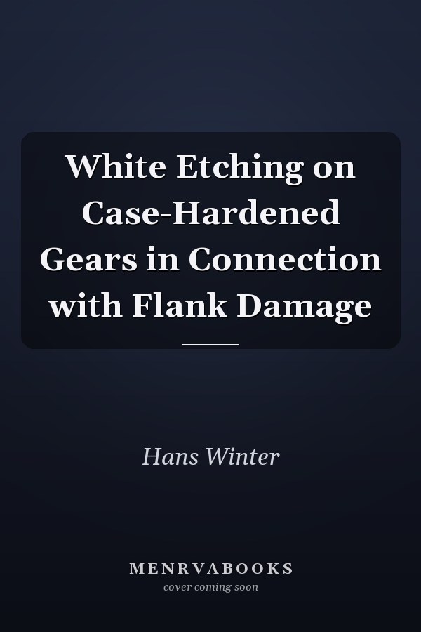 White Etching on Case-Hardened Gears in Connection with Flank Damage