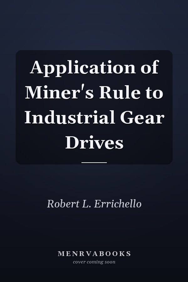 Application of Miner's Rule to Industrial Gear Drives