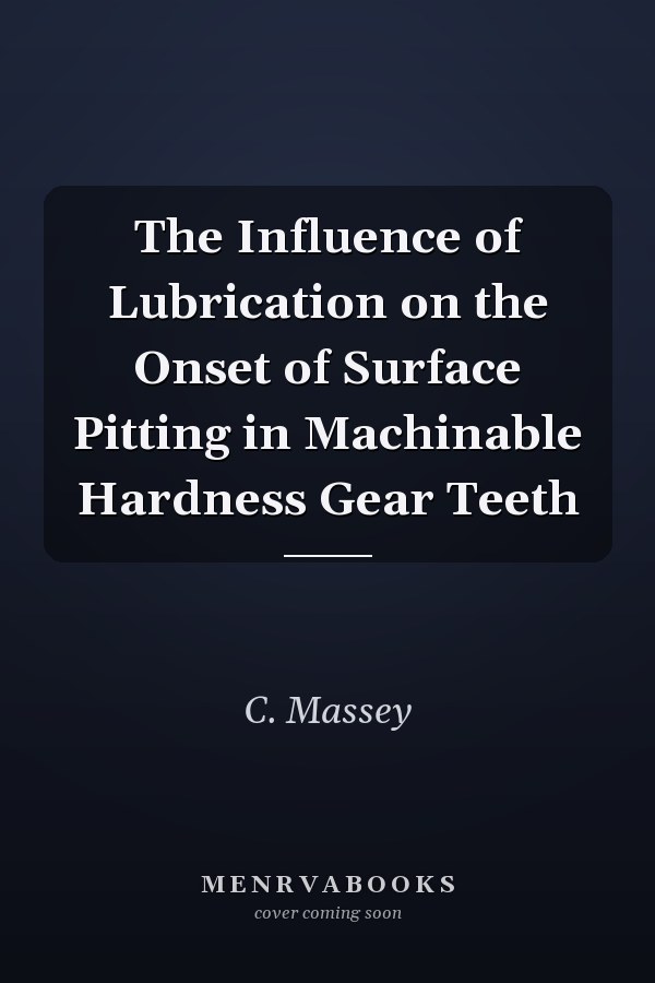 The Influence of Lubrication on the Onset of Surface Pitting in Machinable Hardness Gear Teeth