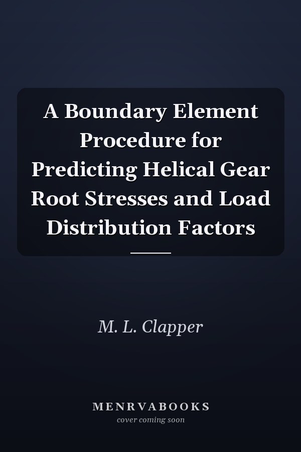 A Boundary Element Procedure for Predicting Helical Gear Root Stresses and Load Distribution Factors
