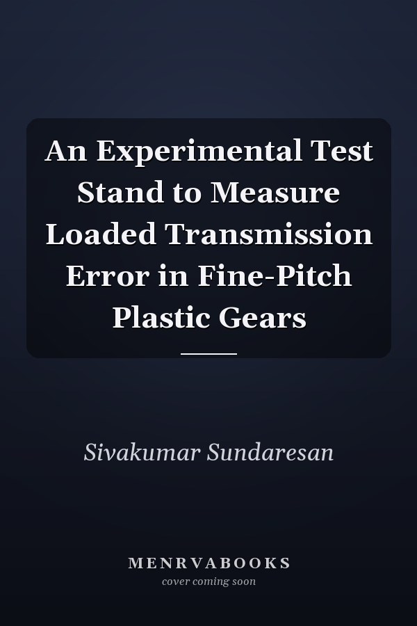 An Experimental Test Stand to Measure Loaded Transmission Error in Fine-Pitch Plastic Gears