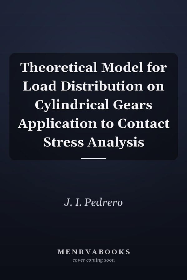 Theoretical Model for Load Distribution on Cylindrical Gears Application to Contact Stress Analysis
