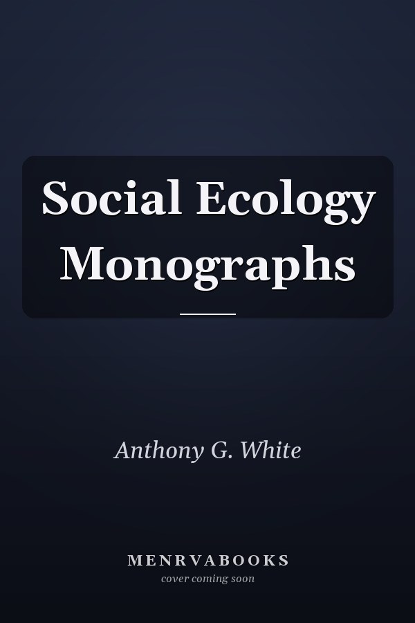 Social Ecology Monographs
