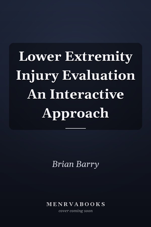 Lower Extremity Injury Evaluation An Interactive Approach
