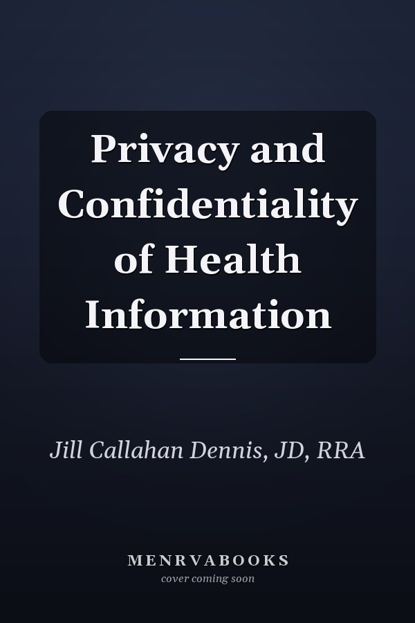 Privacy and Confidentiality of Health Information