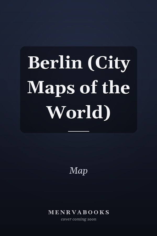 Berlin (City Maps of the World)