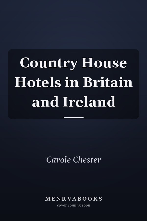 Country House Hotels in Britain and Ireland