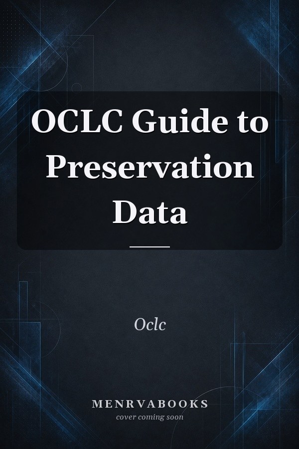 OCLC Guide to Preservation Data