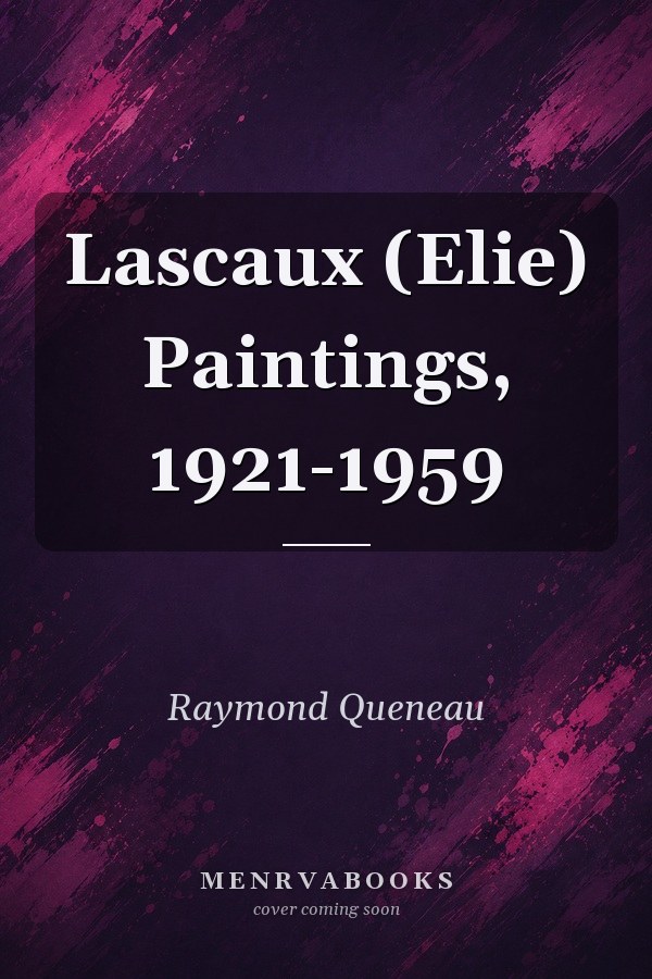 Lascaux (Elie) Paintings, 1921-1959