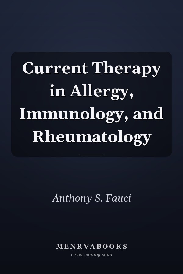 Current Therapy in Allergy, Immunology, and Rheumatology