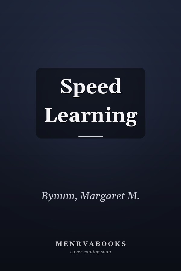 Speed Learning