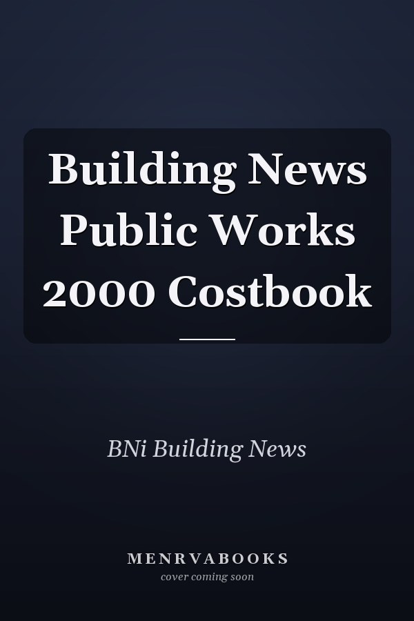 Building News Public Works 2000 Costbook