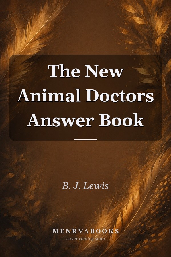 The New Animal Doctors Answer Book