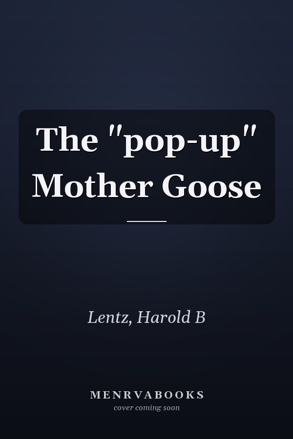 The "pop-up" Mother Goose