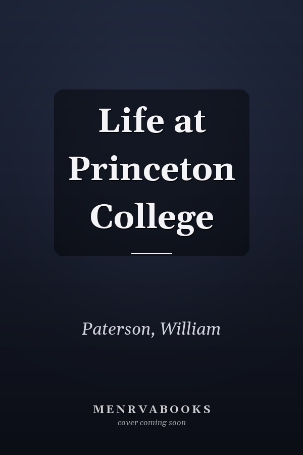 Life at Princeton College