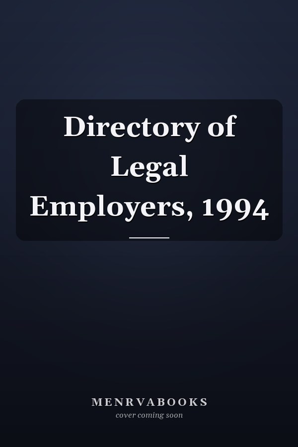 Directory of Legal Employers, 1994