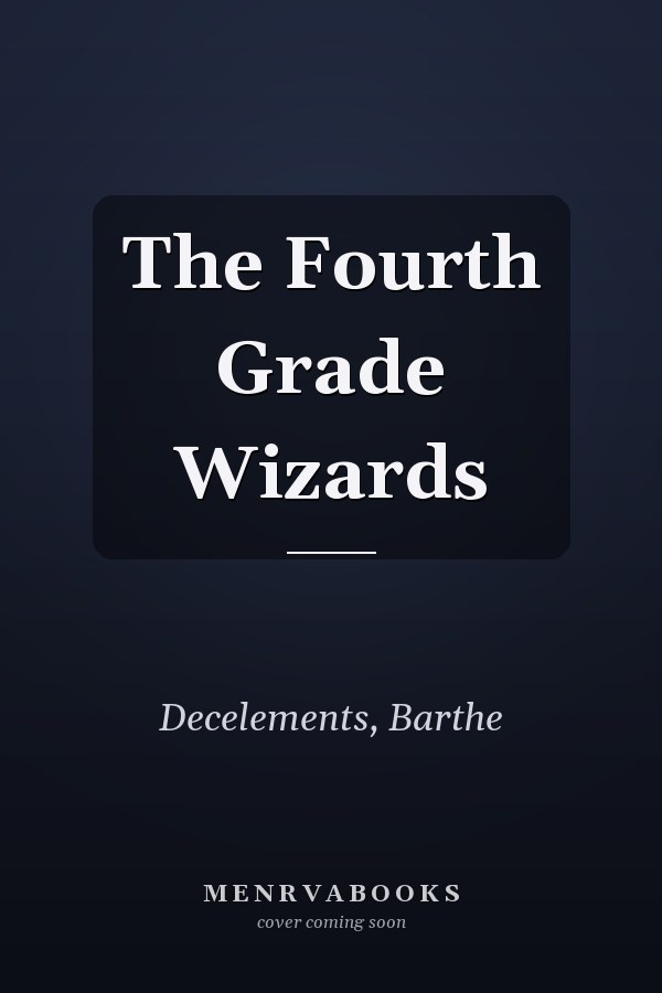 The Fourth Grade Wizards