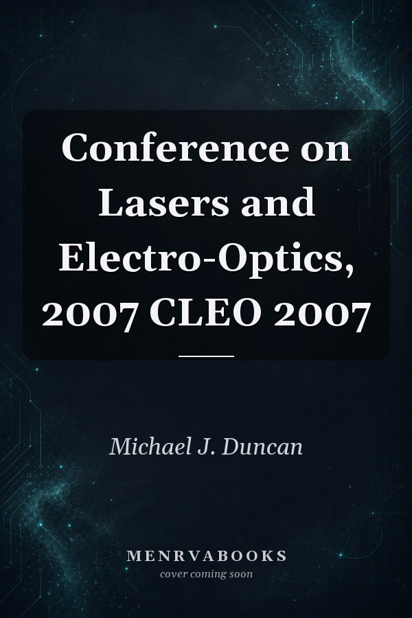 Conference on Lasers and Electro-Optics, 2007 CLEO 2007