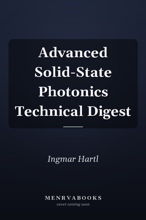 Advanced Solid-State Photonics Technical Digest