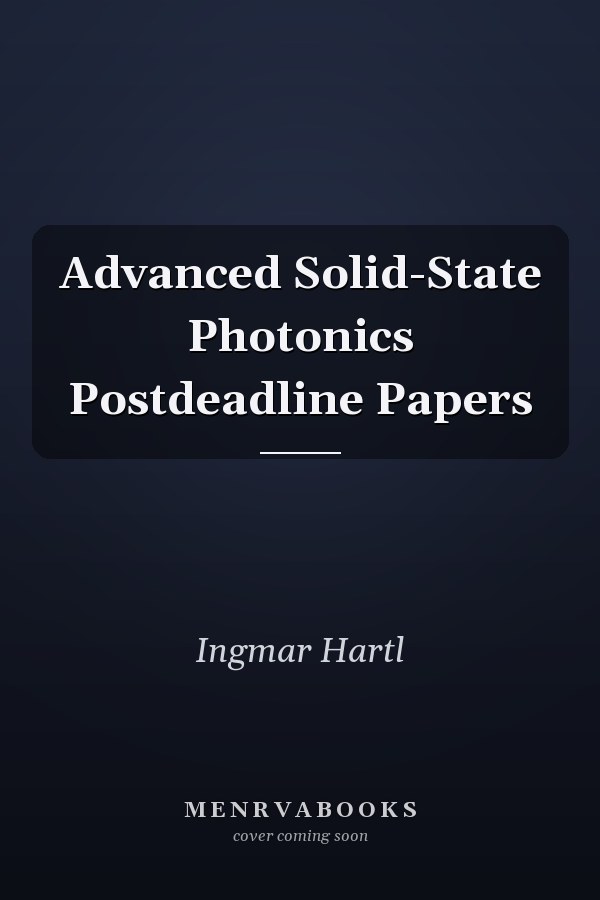 Advanced Solid-State Photonics Postdeadline Papers