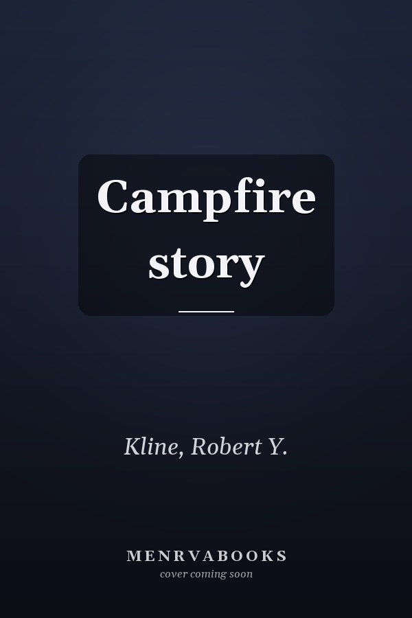 Campfire story