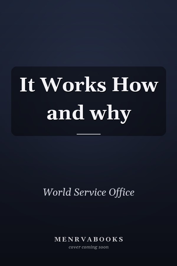 It Works How and why