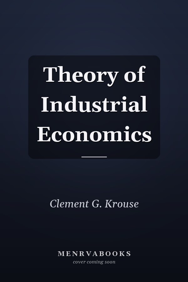 Theory of Industrial Economics