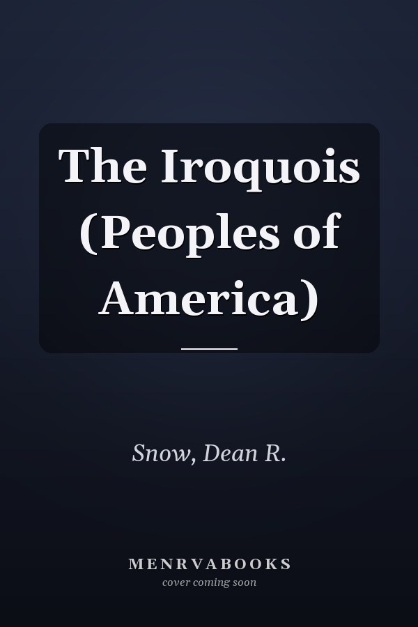 The Iroquois (Peoples of America)