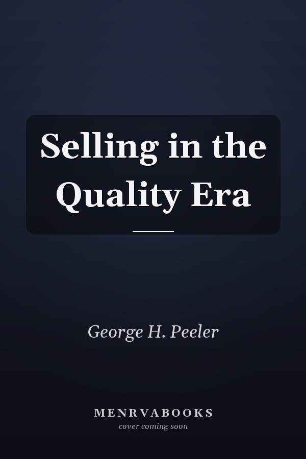 Selling in the Quality Era