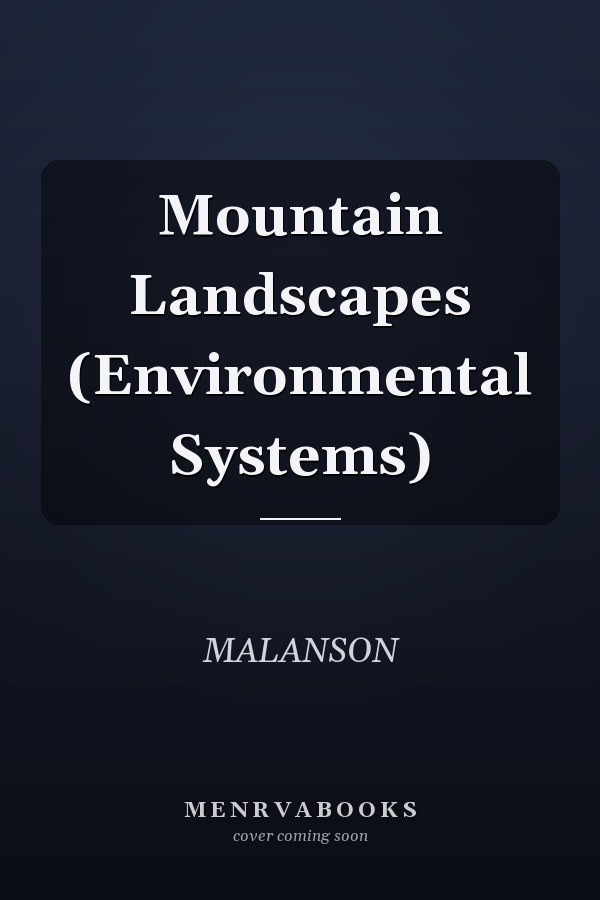 Mountain Landscapes (Environmental Systems)