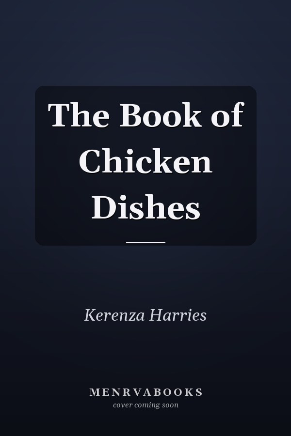 The Book of Chicken Dishes